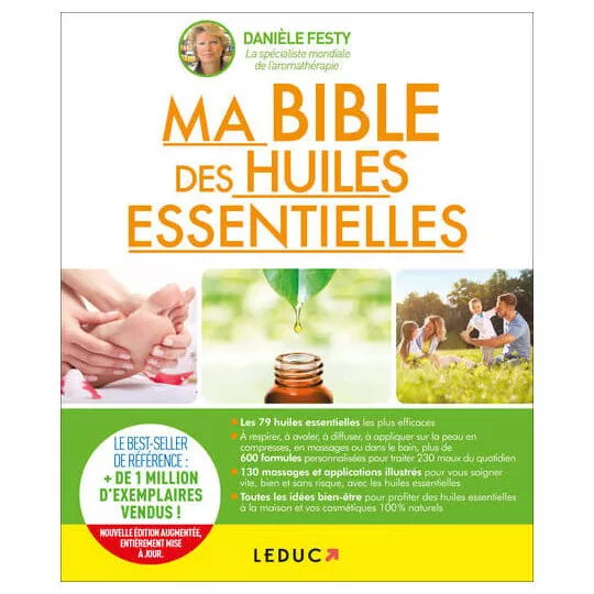 Livre &quot;Ma bible des huiles essentielles&quot; de Daniel Festy